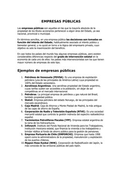 EMPRESAS PÚBLICAS
Las empresas públicas son aquellas en las que la mayoría absoluta de la 
propiedad de los títulos accionari