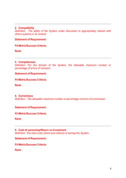 2. Compatibility
Definition:  The ability of the System under discussion to appropriately interact with 
others systems in it