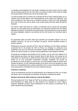 La bandera está integrada por tres franjas verticales del mismo ancho, de las cuales
las dos franjas externas son de color ro