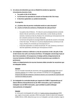 5. Un cámara de televisión que vive en Madrid ha tenido las siguientes 
circunstancias durante el año: 
 Fue padre el día 14