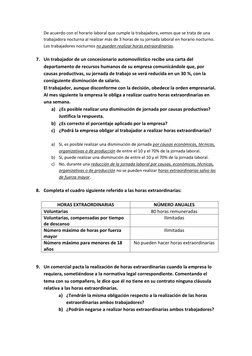 De acuerdo con el horario laboral que cumple la trabajadora, vemos que se trata de una 
trabajadora nocturna al realizar más