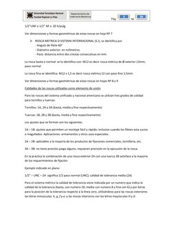 Pág. 
 de 
 
39 
 
2 
1/2”UNF o 1/2” NF x  20 h/pulg. 
Ver dimensiones y formas geométricas de