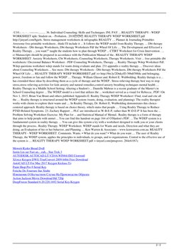 -U10.-. --. - . --—-—.......... 36. Individual Counseling: Skills and Techniques. INI. PAY ... REALITY THERAPY - WDEP
WORKS