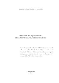 CLARICE CAROLINA ORTIZ DE CAMARGO 
 
 
 
 
 
 
 
 
 
 
 
 
 
 
 
 
MÉTODOS DE AVALIAÇÃO FORMATIVA:  
DESATANDO NÓS E ALIN