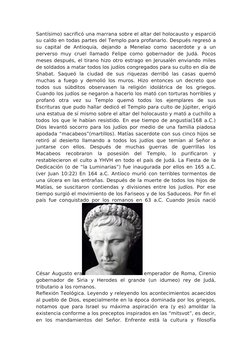 Santísimo) sacrificó una marrana sobre el altar del holocausto y esparció
su caldo en todas partes del Templo para profanarlo