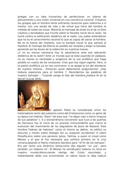 griegas  con  su  idea  humanista  de  perfeccionar  un  sitema  de
pensamiento y una visión universal en una conciencia raci