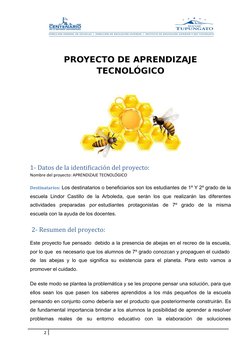 PROYECTO DE APRENDIZAJE
TECNOLÓGICO
1- Datos de la identificación del proyecto:
Nombre del proyecto: APRENDIZAJE TECNOLÓGICO