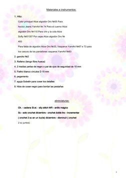 3 
Materiales e instrumentos:
1. Hilo: 
1. Hilo: 
Color principal Alize algodón Oro №55 Para 
hocico Jeans YarnArt № 74 Par