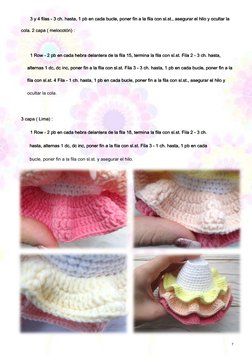 7 
3 y 4 filas - 3 ch. hasta, 1 pb en cada bucle, poner fin a la fila con sl.st., asegurar el hilo y ocultar la 
3 y 4 fila