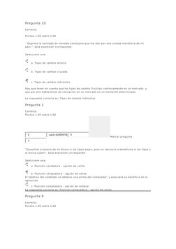 Pregunta 10
Correcta
Puntúa 1,00 sobre 1,00
 “Expreso la cantidad de moneda extranjera que me dan por una unidad monetaria de