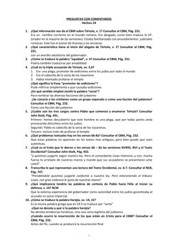 PREGUNTAS CON COMENTARIOS
Hechos 24
1.
¿Qué información nos da el CBM sobre Tértulo, v. 1? Consultar el CBM, Pág. 231.
Era un