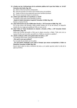 11. ¿Cuáles son las 4 afirmaciones de la confesión pública de fe que hizo Pablo, vv. 14-16?
Consultar John Stott, Pág. 433.
a