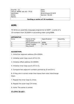 Exp.No : 11
Venue: MPMC lab (A3 –TF10 
backside)
ID.No:
Name: 
Date:
Time:
Branch/year:E2-ECE
Section: SG-02
Sorting a series