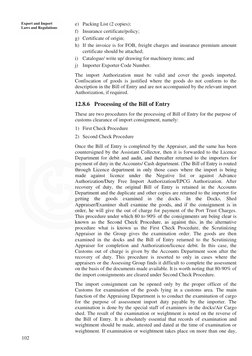 102 
Export and Import 
Laws and Regulations 
e) Packing List (2 copies); 
f) Insurance certificate/policy; 
g) Certifica