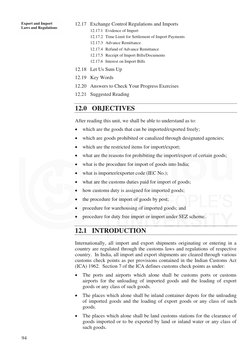 94 
Export and Import 
Laws and Regulations 
12.17 Exchange Control Regulations and Imports  
12.17.1 Evidence of Import
