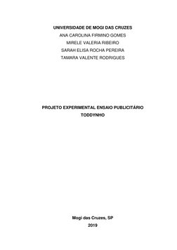 UNIVERSIDADE DE MOGI DAS CRUZES 
ANA CAROLINA FIRMINO GOMES 
MIRELE VALERIA RIBEIRO  
SARAH ELISA ROCHA PEREIRA  
TAMARA VALE