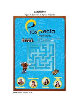 CARÔMETRO 
 
 
 
 
 
 
 
 
  
 
 
 
 
 
 
 
 
 
 
 
 
 
 
 
 
            
 
       Fonte: Agência Prospecta (2018) 
 
 
Figu