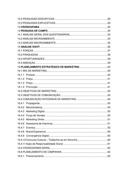 12.2 PESQUISAS DESCRITIVAS ............................................................................. 28 
12.3 PESQUISAS E