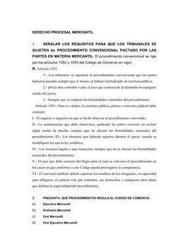 DERECHO PROCESAL MERCANTIL.
 
1.
SEÑALAR LOS REQUISITOS PARA QUE LOS TRIBUNALES SE
SUJETEN AL PROCEDIMIENTO CONVENCIONAL PACT