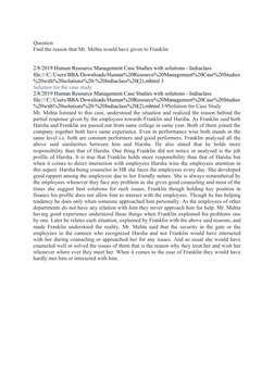 Question
Find the reason that Mr. Mehta would have given to Franklin
2/8/2019 Human Resource Management Case Studies with sol