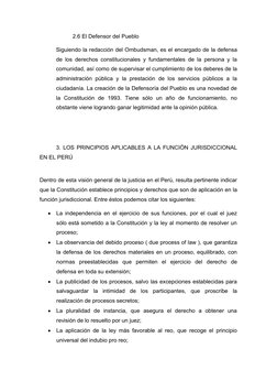 2.6 El Defensor del Pueblo
Siguiendo la redacción del Ombudsman, es el encargado de la defensa
de los derechos constitucional