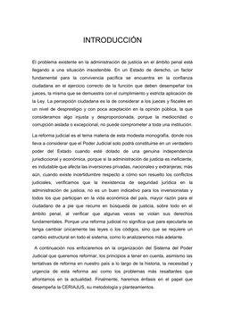INTRODUCCIÓN
El problema existente en la administración de justicia en el ámbito penal está
llegando a una situación insosten
