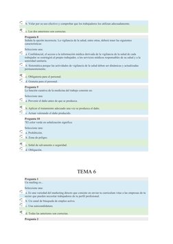 b. Velar por su uso efectivo y comprobar que los trabajadores los utilizan adecuadamente.
c. Las dos anteriores son correctas