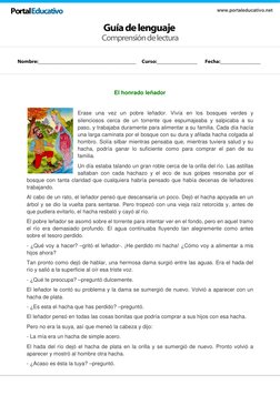 Guía de lenguaje 
www.portaleducativo.net 
 
Comprensión de lectura 
 
 
 
 
 
 
 
 
 
 
El honrado leñador 
 
 
Erase un