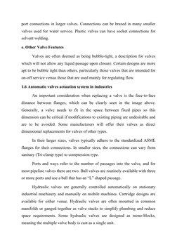port connections in larger valves. Connections can be brazed in many smaller
valves used for water service. Plastic valves ca