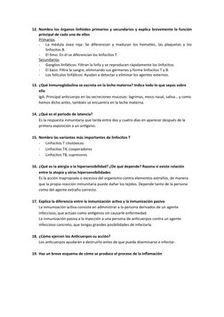 12. Nombra los órganos linfoides primarios y secundarios y explica brevemente la función
principal de cada uno de ellos
Prima