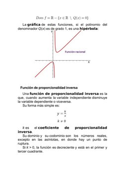 La gráfica de  estas  funciones,  si  el  polinomio  del
denominador Q(x) es de grado 1, es una hipérbola:
Función de proporc