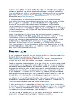 medicina ayurvédica. Todas las partes del árbol son utilizadas para preparar 
diferentes remedios y el aceite del nim es usad