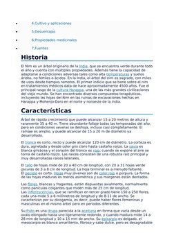 
4 Cultivo y aplicaciones

5 Desventajas

6 Propiedades medicinales

7 Fuentes
Historia
El Nim es un árbol originario de