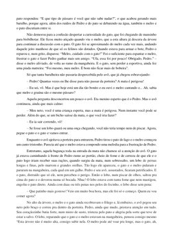 pato respondeu: “E que tipo de pássaro é você que não sabe nadar?”, o que acabou gerando mais 
barulho, porque agora, além do