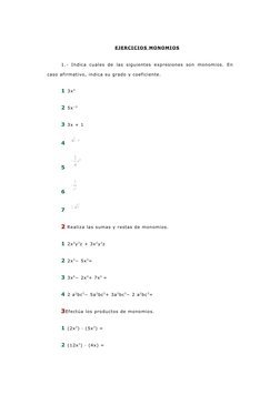 EJERCICIOS MONOMIOS
1.-  Indica  cuales  de  las  siguientes  expresiones  son  monomios.  En
caso afirmativo, indica su grad