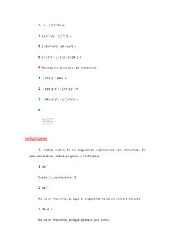 3  5 · (2x 2y3z) =
4 (5x 2y3z) · (2y 2z2) =
5 (18x 3y2z5) · (6x 3yz2) =
6 (−2x 3) · (−5x) · (−3x 2) =
4 Realiza las divisione