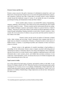 Forensic Science and the Law 
Forensic science can prove the guilt or innocence of a defendant in criminal law, and it can