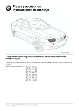 Juego de reequipamiento n.º: 63 12 9 416 523 / para el resto, véase la cubierta
N.º de EBA: 01 29 9 416 445
Actualización: