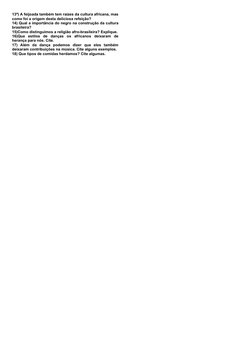 13ª) A feijoada também tem raízes da cultura africana, mas
como foi a origem desta deliciosa refeição?
14) Qual a importância