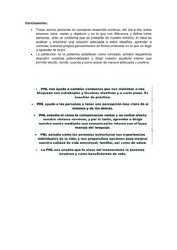 Conclusiones: 

Todos somos personas en constante desarrollo continuo, del día a día, todos
tenemos retos, metas y objetivos