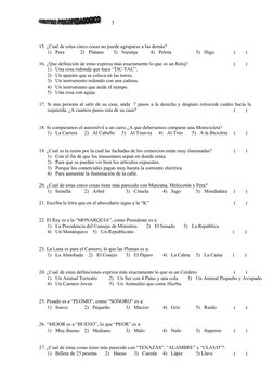 3
15. ¿Cual de estas cinco cosas no puede agruparse a las demás?
1)
Pera
2)
Plátano
3)
Naranja
4)
Pelota
5)
Higo
(