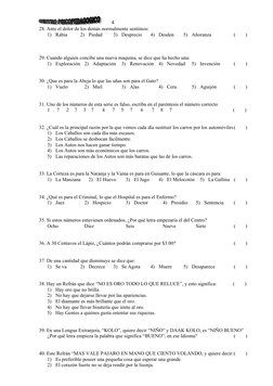 4
28. Ante el dolor de los demás normalmente sentimos:
1)
Rabia
2)
Piedad
3)
Desprecio
4)
Desden
5)
Añoranza
(        )