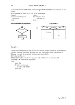 ucss 
[Escribir texto] ALGORITMICA I 
Si la condición es verdadera, entonces ejecuta la acción Si (o acciones si son
varias).