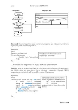ucss 
[Escribir texto] ALGORITMICA I 
 
Ejemplo2 Hacer el algoritmo para escribir un programa que indique si un número
ingres