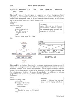 ucss 
[Escribir texto] ALGORITMICA I 
b) SELECCIÓN DOBLE  If …. Then ….. else….EndIf  (Si ….. Entonces 
…. Sino … FinSi) 
Eje