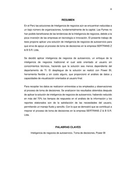 iii 
 
RESUMEN 
 
En el Perú las soluciones de Inteligencia de negocios aún se encuentran reducidas a 
un bajo número de orga