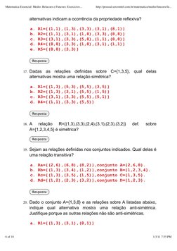 alternativas indicam a ocorrência da propriedade reflexiva?
a. R1={(1,1),(1,3),(3,3),(3,1),(8,1)}
b. R2={(1,1),(3,1),(1,8),(3