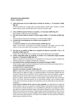 PREGUNTAS CON COMENTARIO
Hechos – Capítulo 16
1.
¿Qué información nos da el CBM sobre la familia de Timoteo, v. 1? Consultar