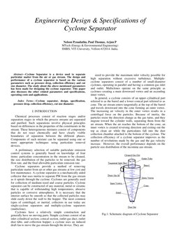 Engineering Design & Specifications of  
Cyclone Separator  
 
 
 
Nelson Pynadathu, Paul Thomas, Arjun P 
MTech (Energy & En