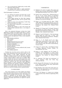  
Can, in some processes, handle sticky or tacky solids 
with proper liquid irrigation. 
 
Can separate either solids or li